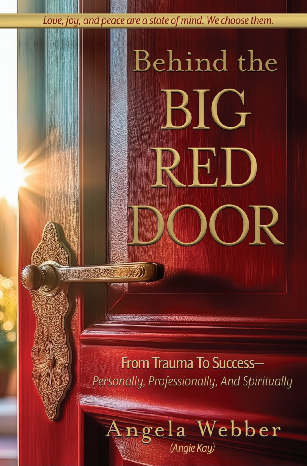 Behind the Big Red Door by Angela Webber